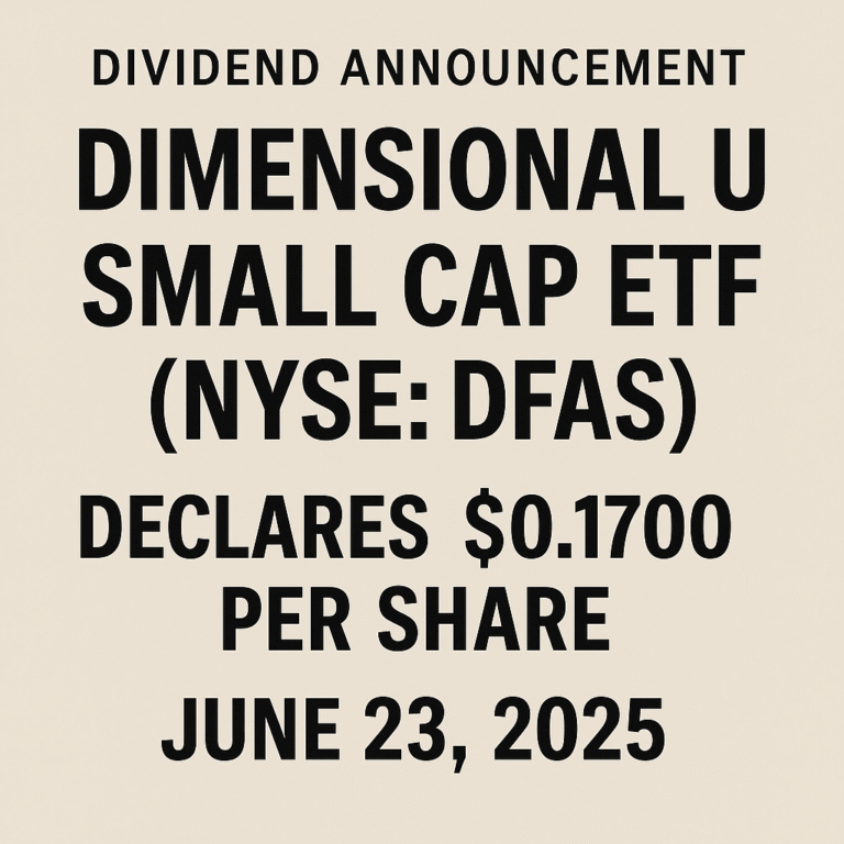 📰 DIVIDEND ANNOUNCEMENT: Dimensional US Small Cap ETF (NYSE: DFAS)