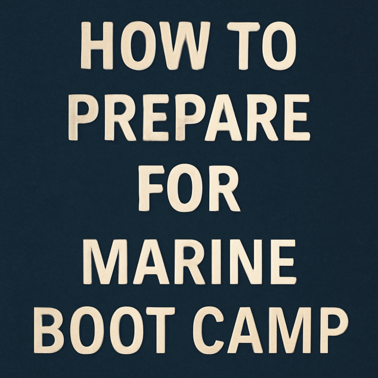 How to Prepare for Marine Boot Camp.